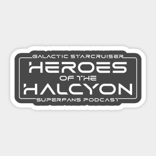 Heroes of the Halcyon - Galactic Starcruiser Superfans Podcast Sticker